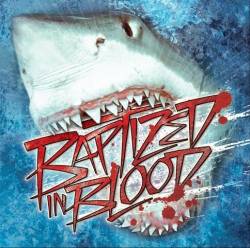 Baptized In Blood : Baptized in Blood